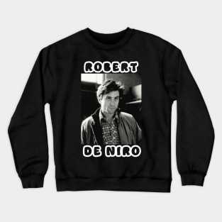 Robert De Niro Crewneck Sweatshirt